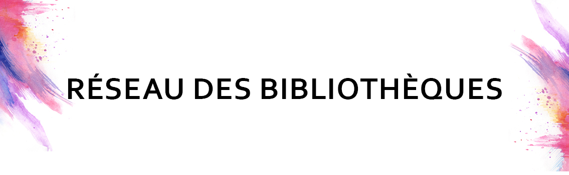 Réseau des bibliothèques